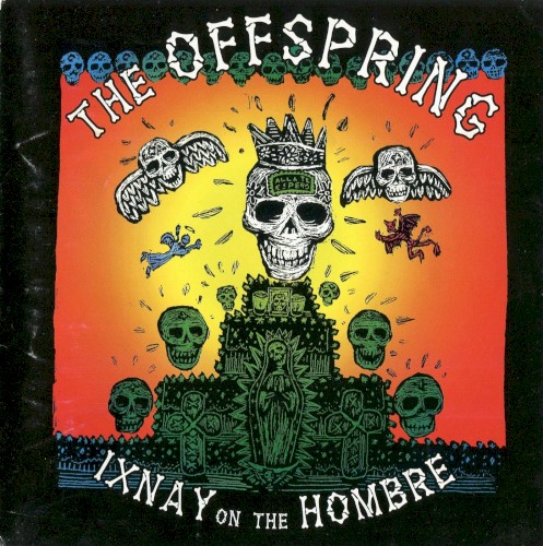 Ixnay on the Hombre cover