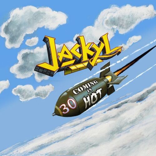Jackyl 30 Coming in Hot cover