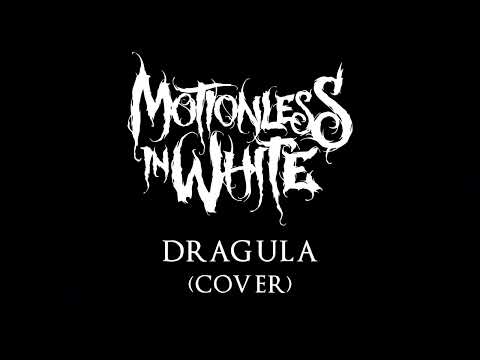 Motionless in White – Dragula (Rob Zombie Cover, 2009)